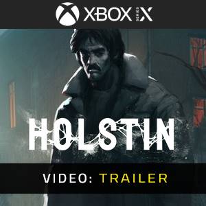 Holstin Video Trailer