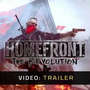 Homefront: The Revolution - Video Trailer