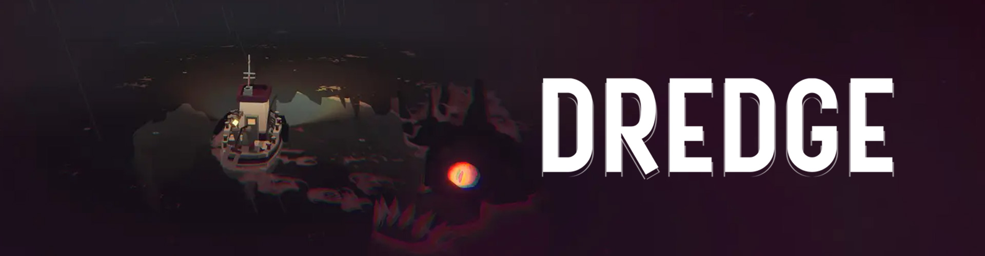 Dredge:Ein Open-World-Psychological-Horror- und Survival-RPG 