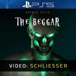 HORROR TALES The Beggar PS5- Video-Schliesser