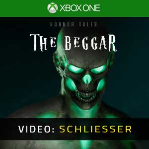 HORROR TALES The Beggar Xbox One- Video-Schliesser