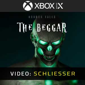 HORROR TALES The Beggar Xbox Series- Video-Schliesser