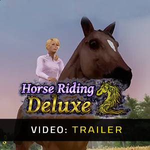 Horse Riding Deluxe 2 - Trailer