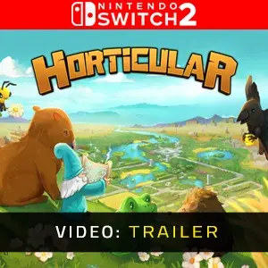 Horticular Nintendo Switch 2 - Trailer