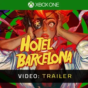 HOTEL BARCELONA Xbox One - Trailer