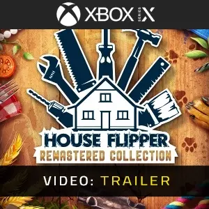House Flipper Remastered Collection Xbox Series - Video Trailer