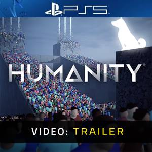 Humanity PS5 - Video-Trailer