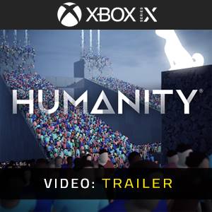 Humanity Xbox Series X - Video-Trailer