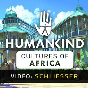 HUMANKIND Cultures of Africa Pack Video Trailer
