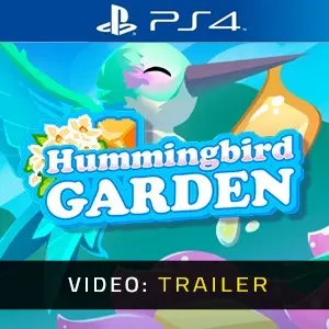 Hummingbird Garden PS4 - Trailer