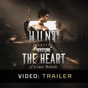Hunt: Showdown 1896 - The Heart of Lower DeSalle - Trailer