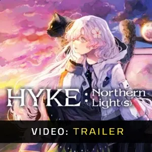 HYKE:Northern Light(s) - Trailer