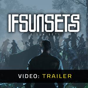 IfSunSets - Trailer