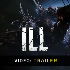 ILL – Trailer