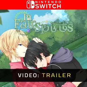 In Fair Spirits Nintendo Switch - Trailer