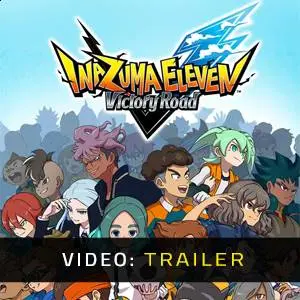 INAZUMA ELEVEN: Victory Road - Video Trailer
