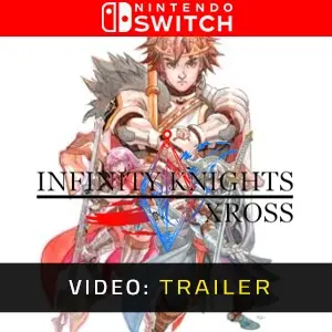 Infinity Knights: Xross Nintendo Switch - Trailer