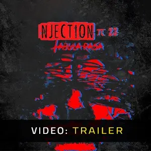 Injection 23: Tabula Rasa - Trailer