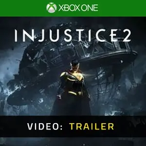 Injustice 2 Xbox One - Video Trailer