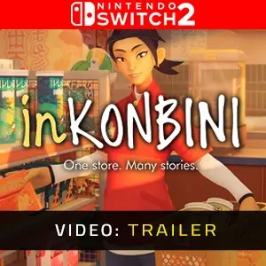 inKONBINI One Store. Many Stories Nintendo Switch 2 - Video Trailer
