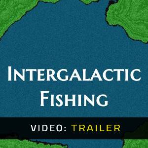 Intergalactic Fishing - Video Trailer