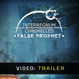 Interregnum Chronicles False Prophet Video Trailer