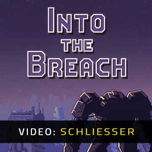 Into the Breach Video Trailer