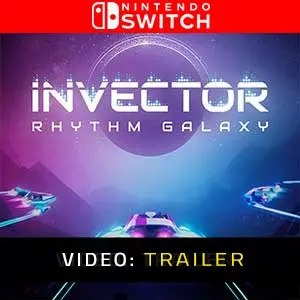 Invector Rhythm Galaxy Nintendo Switch Video Trailer