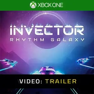 Invector Rhythm Galaxy Xbox One Video Trailer