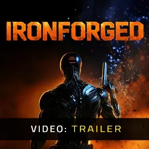 Ironforged - Trailer