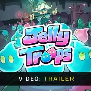 Jelly Troops - Video-Trailer