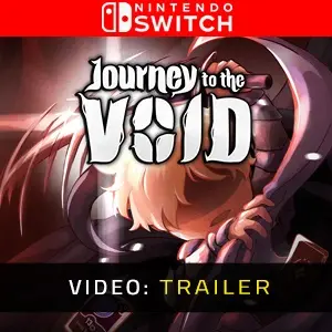 Journey to the Void Nintendo Switch - Video Trailer
