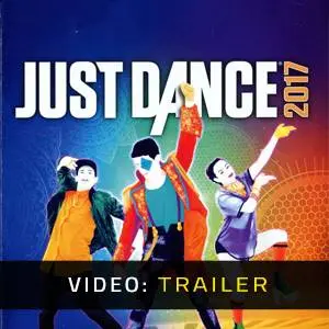 Just Dance 2017 Video Trailer