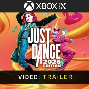 Just Dance 2025 Edition Xbox Series - Trailer