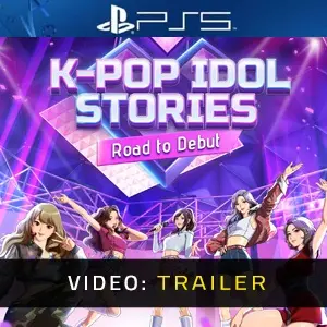K-pop Idol Stories: Road to Debut PS5 - Trailer