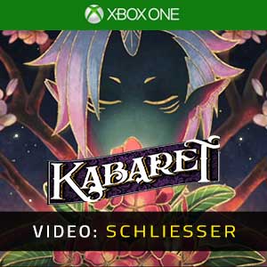 Kabaret Xbox One-Video Anhänger