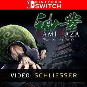 Kamiwaza: Way of the Thief Nintendo Switch- Video Anhänger