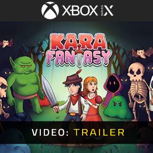 Kara Fantasy Xbox Series – Trailer