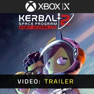 Kerbal Space Program 2 Xbox Series- Video-Schliesser