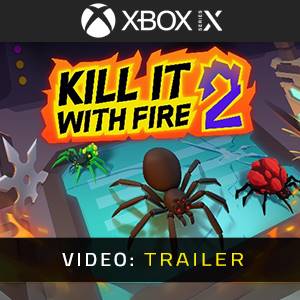 Kill It With Fire 2 Video Trailer