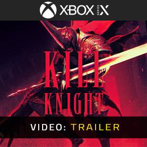 KILL KNIGHT Video Trailer