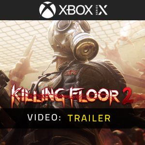 Killing Floor 2 Video Trailer
