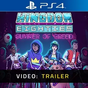 Kingdom Eighties Summer of Greed Video Trailer