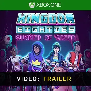 Kingdom Eighties Summer of Greed Video Trailer