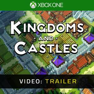 Kingdoms and Castles - Video Trailer