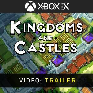 Kingdoms and Castles - Video Trailer