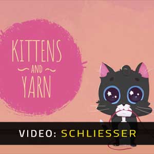 Kittens and Yarn - Trailer