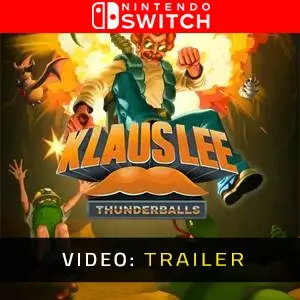 Klaus Lee - Thunderballs Nintendo Switch - Trailer