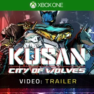 Kusan City of Wolves Xbox One - Trailer