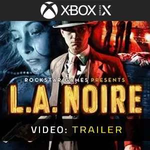 L.A. Noire Xbox Series – Trailer